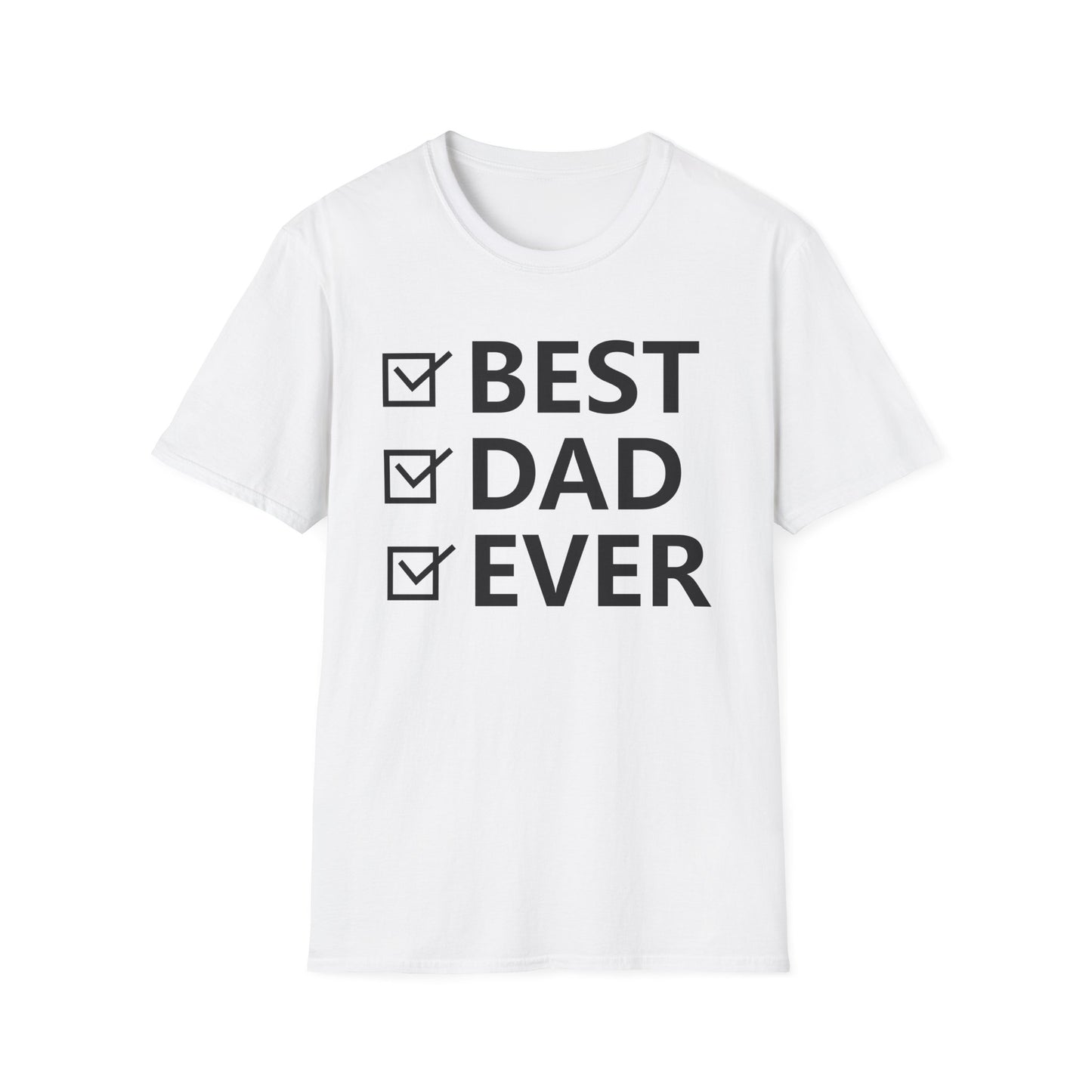 Best Dad Ever // Basic Shirt