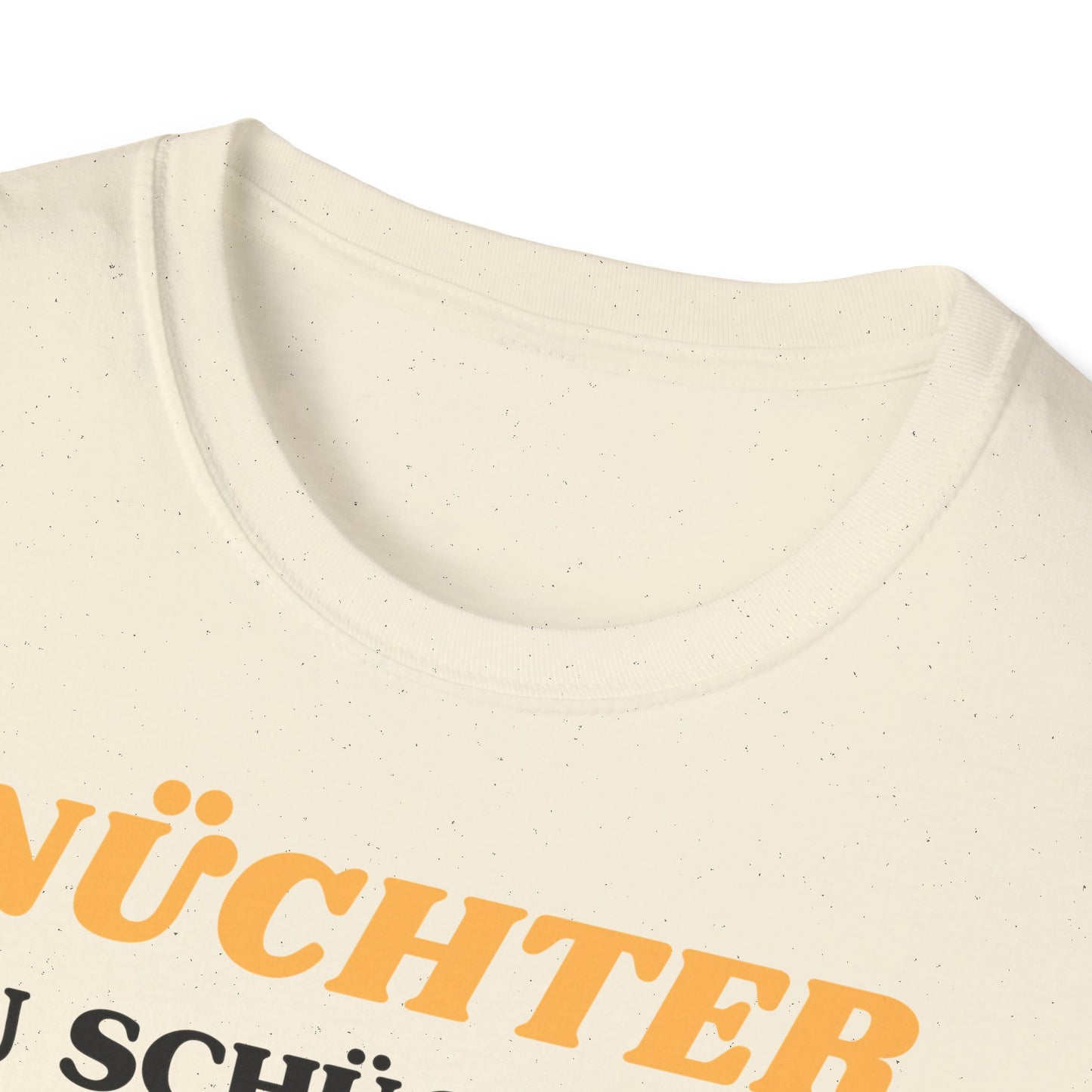 Nüchtern zu schüchtern // Basic Shirt