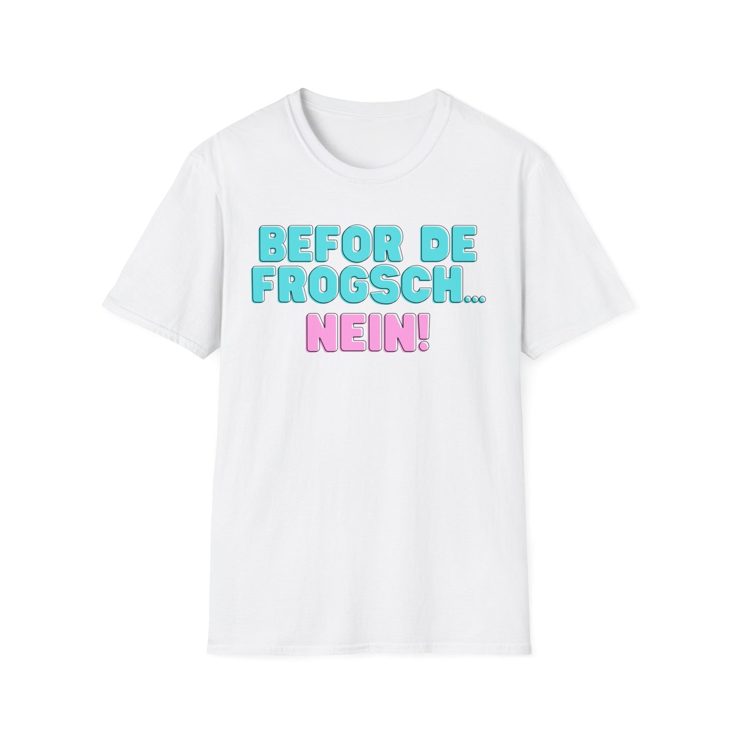 Befor de frogsch // Basic Shirt