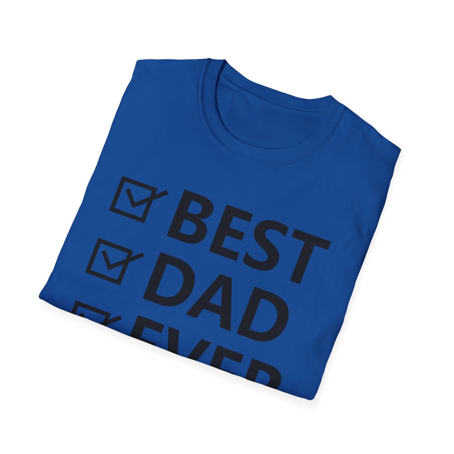 Best Dad Ever // Basic Shirt