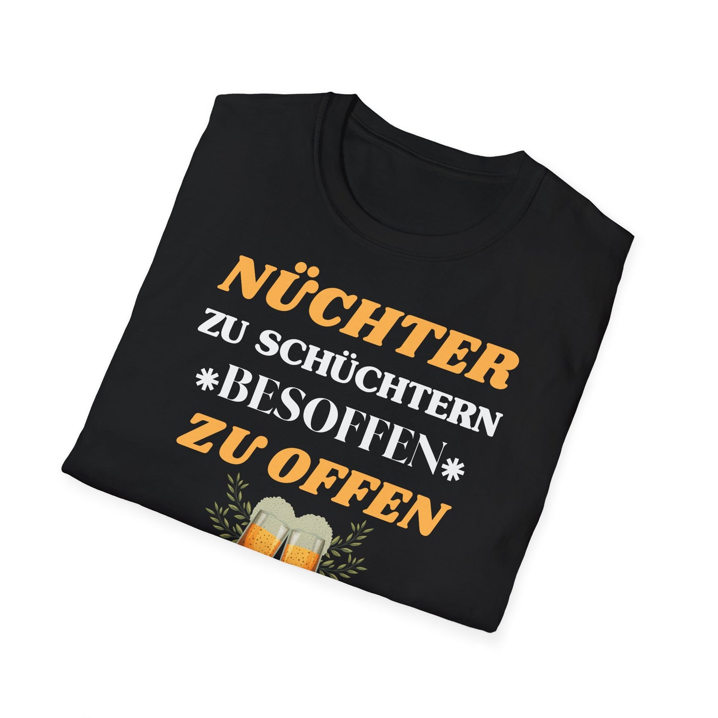 Nüchtern zu schüchtern // Basic Shirt