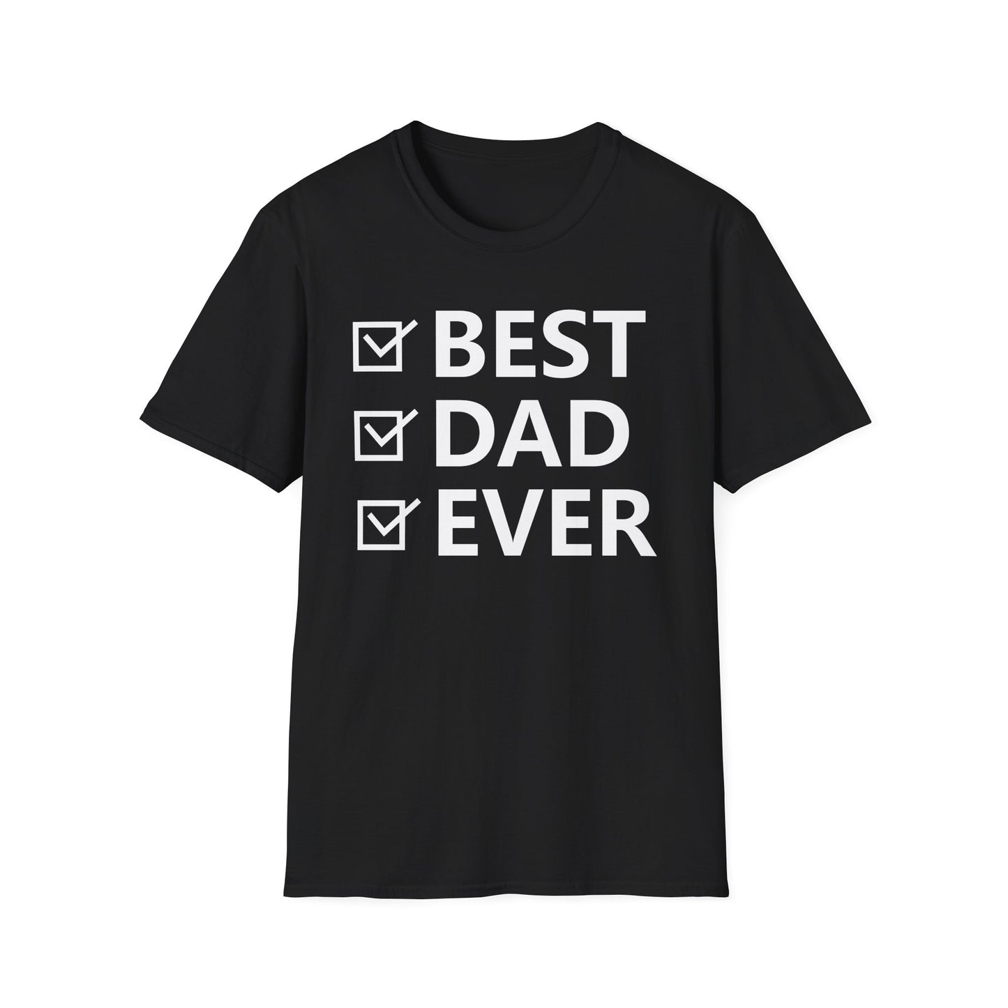 Best Dad Ever // Basic Shirt