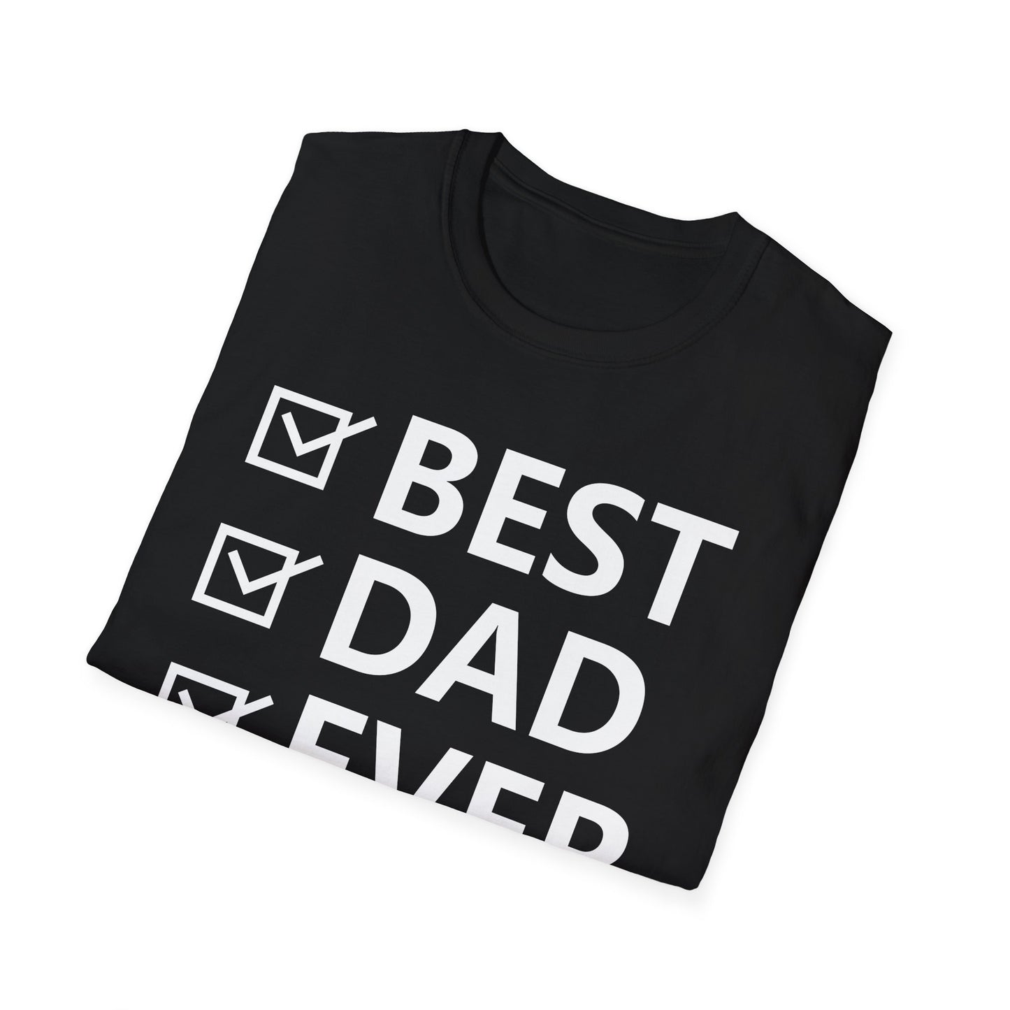 Best Dad Ever // Basic Shirt