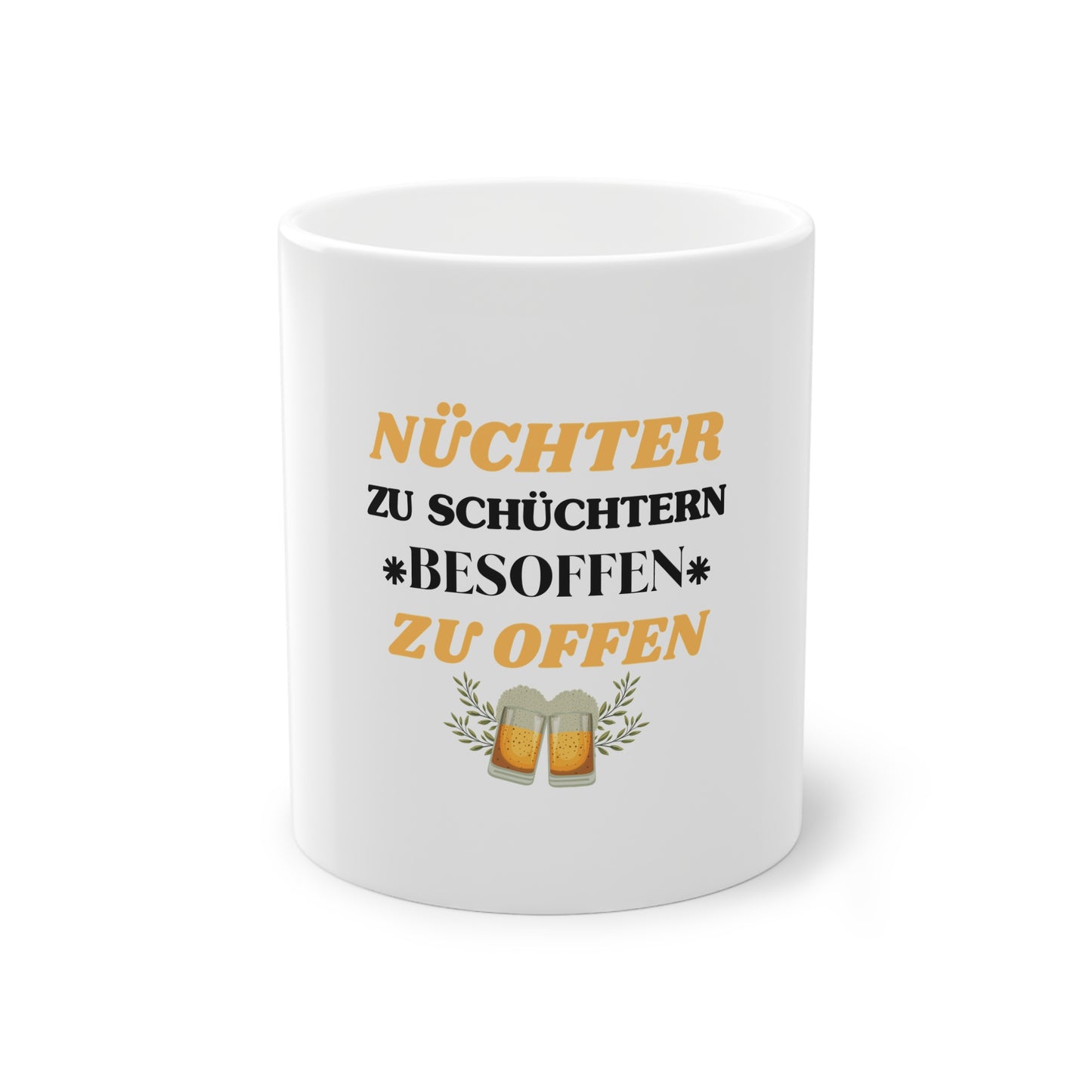 Nüchtern zu schüchtern // Tasse