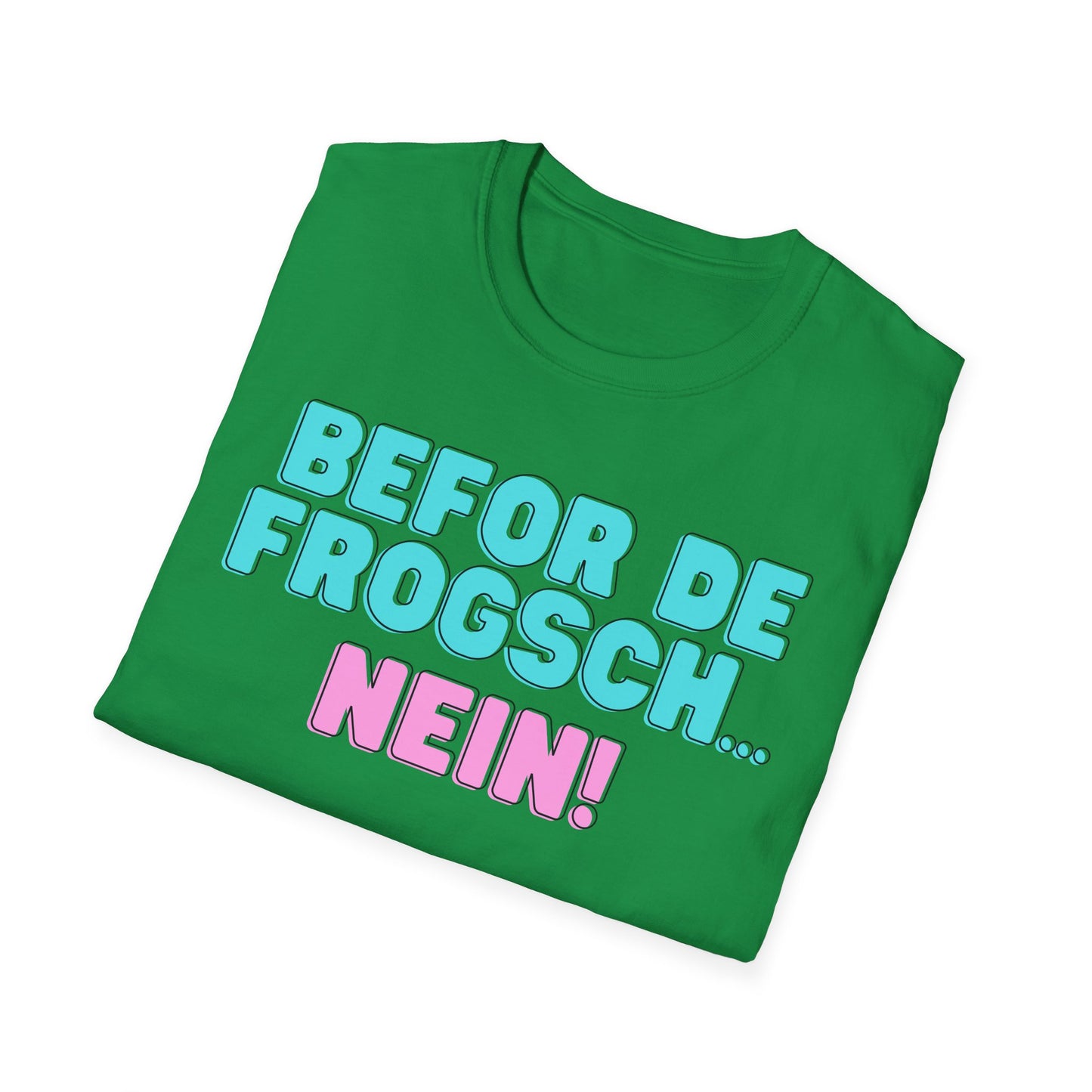 Befor de frogsch // Basic Shirt